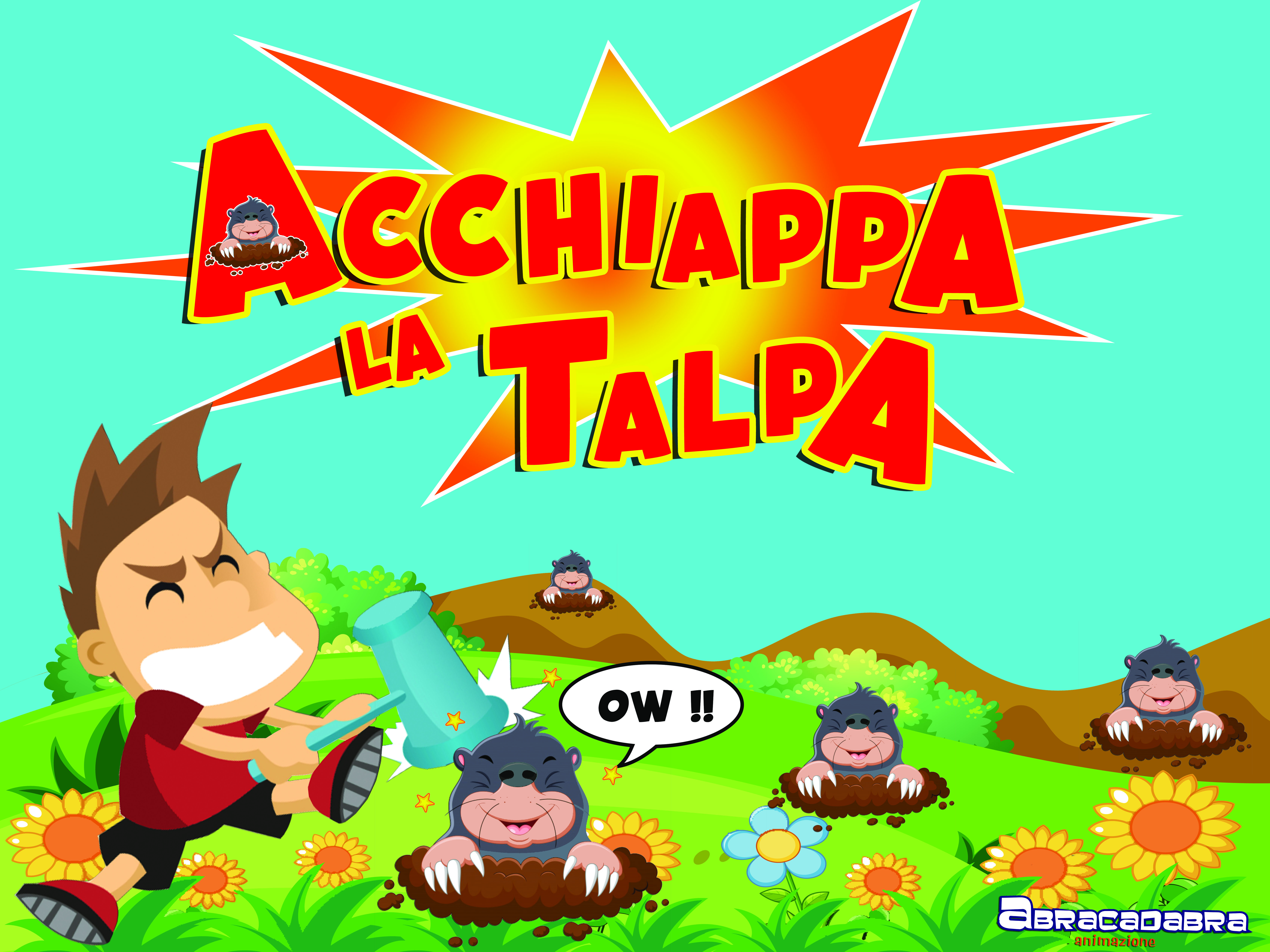 ACCHIAPPA LA TALPA – Agenzia Abracadabra